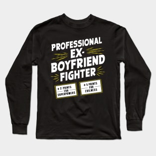 Professional Ex-Boyfriend Fighter Long Sleeve T-Shirt